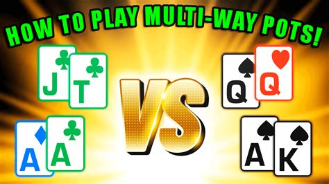 multiway pot|How To Play Multi.